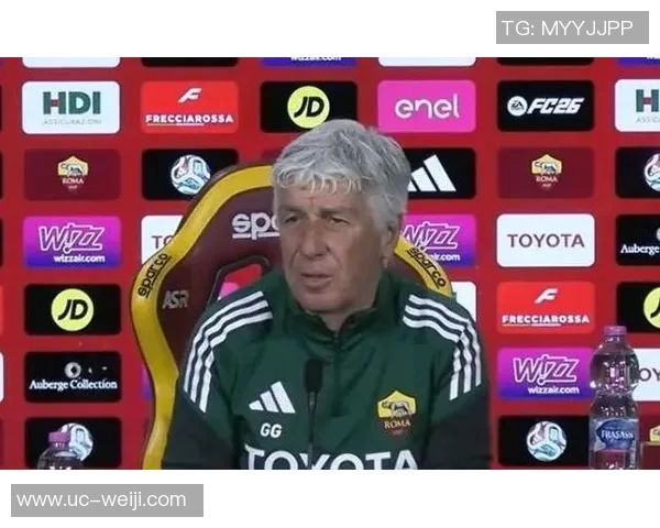 萨基强调尤文需引援提升实力加斯佩里尼助罗马实现战术平衡